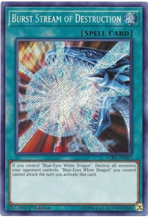 Burst Stream of Destruction - LCKC-EN025 - Secret Rare