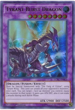 Tyrant Burst Dragon - LCKC-EN063 - Ultra Rare