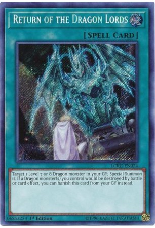 Return of the Dragon Lords - LCKC-EN074 - Secret Rare