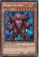 Worm Victory - HA03-EN025 - Secret Rare