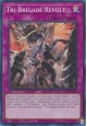 Tri-Brigade Revolt - RA01-EN079 - Super Rare