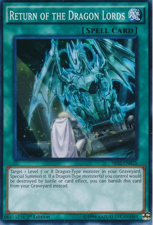 Return of the Dragon Lords - SR02-EN025 - Super Rare